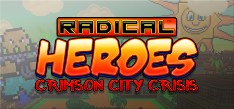 Radical Heroes: Crimson City Crisis Cover Image
