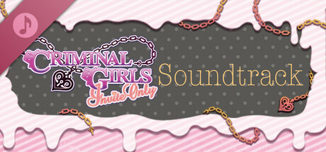 Criminal Girls: Invite Only - Digital Soundtrack banner image