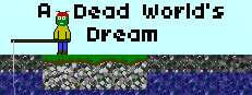 A dead world's dream