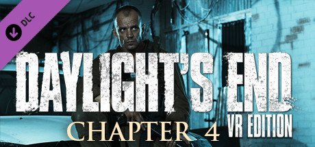Daylight's End VR Edition - Chapter 4 PC DLC deal