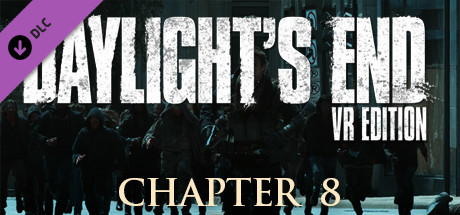 Daylight's End VR Edition - Chapter 8 PC DLC deal