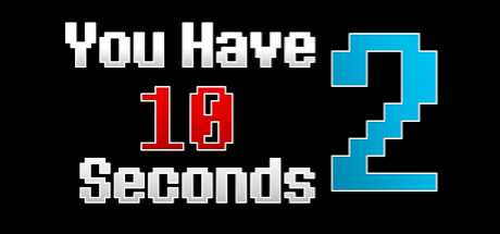 You Have 10 Seconds 2