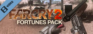 Far Cry 2 Fortunes Pack Trailer