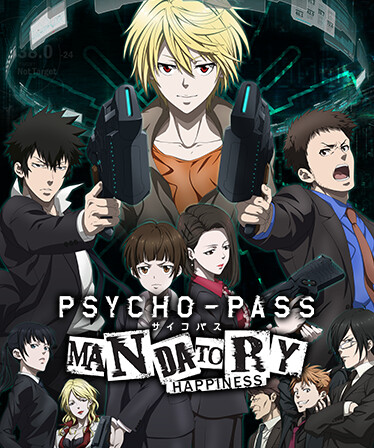 PSYCHO-PASS: Mandatory Happiness