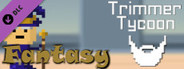 Fantasy Skin Bundle (or "Buy Us an Energy Drink") - Trimmer Tycoon