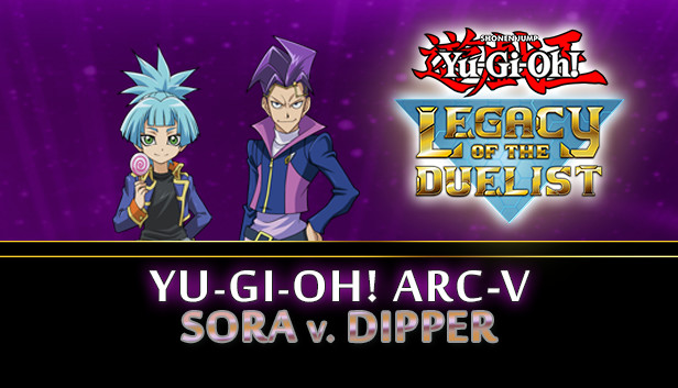 Yu-Gi-Oh! Legacy of the Duelist - ARC-V: Sora and Dipper DLC Steam CD Key