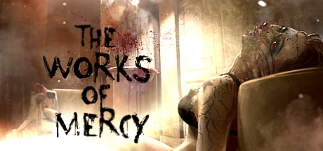 The Works of Mercy (5.6 GB)
