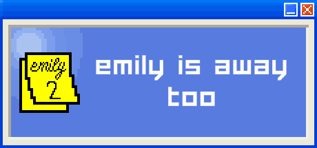 Emily is Away Too header image