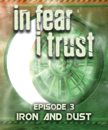 In Fear I Trust - Episode 3