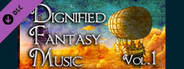 Dignified Fantasy Music Vol.1