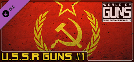 World of Guns: USSR Guns Pack #1 banner image