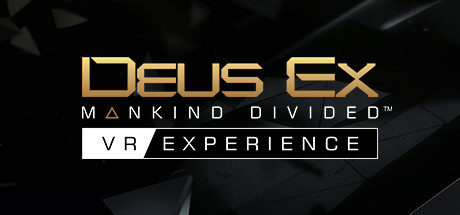Deus Ex: Mankind Divided™ - VR Experience Cover Image
