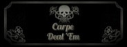 Carpe Deal 'Em
