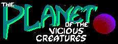 The Planet of the Vicious Creatures 게임 이미지