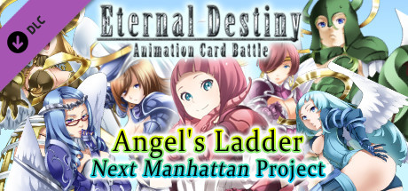 Eternal Destiny - Angel's Ladder:  Next Manhattan Project banner image