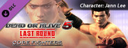 DEAD OR ALIVE 5 Last Round: Core Fighters Character: Jann Lee
