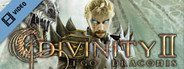 Divinity 2: Ego Draconis Trailer 3 (German)