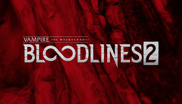 Vampire: The Masquerade® - Bloodlines™ 2 on Steam