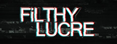 Filthy Lucre 게임 이미지