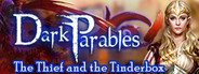 Dark Parables: The Thief and the Tinderbox Collector's Edition