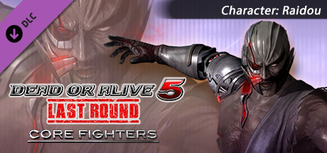 DEAD OR ALIVE 5 Last Round: Core Fighters Character: Raidou on Steam