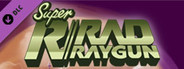 Super Rad Raygun - Soundtrack