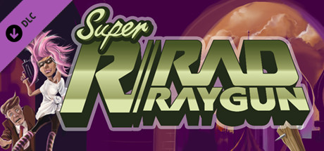 Super Rad Raygun - Soundtrack banner image