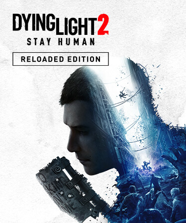 Dying Light 2 Stay Human: Reloaded Edition