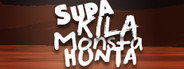 Supa Kila Monsta Hunta