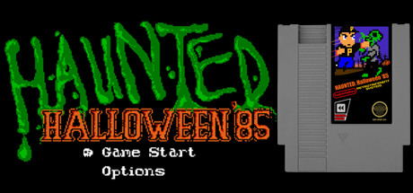 HAUNTED: Halloween '85 (Original NES Game) Cover Image