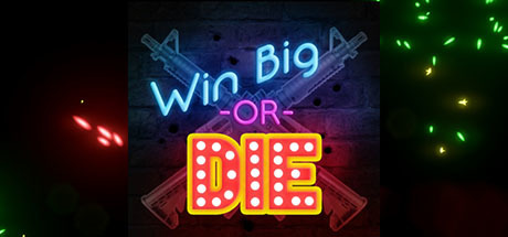 Win Big Or Die Cover Image