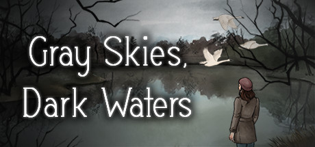 Gray Skies, Dark Waters banner image