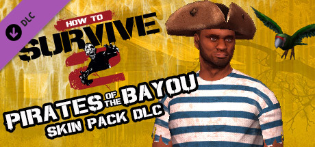 how to survive 2 - pirates of the bayou skin pack vertical card thumbnail