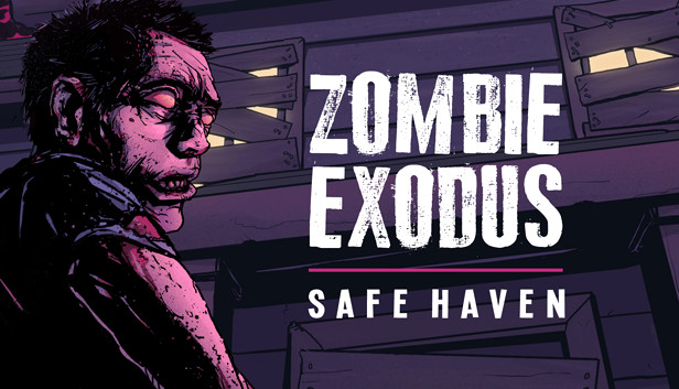 Zombie Exodus: Safe Haven on Steam