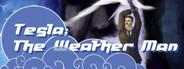 Tesla: The Weather Man
