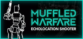 Muffled Warfare - Echolocation Shooter