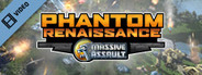 Massive Assault: Phantom Renaissance Trailer
