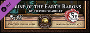 Fantasy Grounds - Mini-Dungeons #003: Shrine of the Earth Barons (5E)