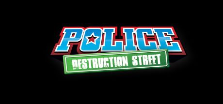 Police: Destruction Street banner