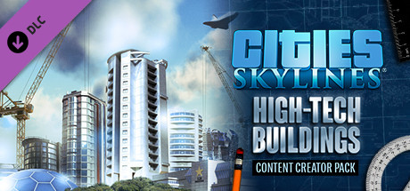 Cities Skylines Content Creator Pack High Tech Buildings On Steam