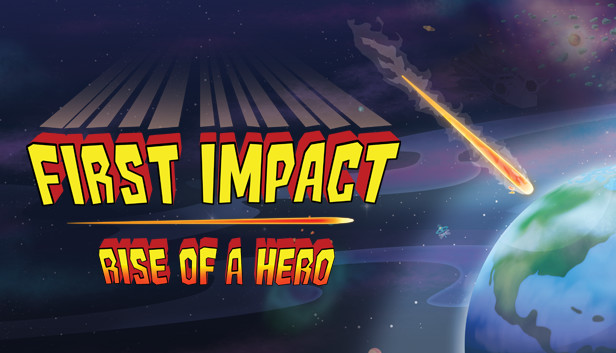 First Impact: Rise of a Hero on Steam