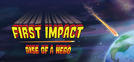 First Impact: Rise of a Hero Cover Image