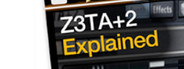 Z3TA+ 2 Explained - Video Tutorial by Groove3