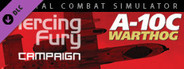 A-10C: Operation Piercing Fury Campaign