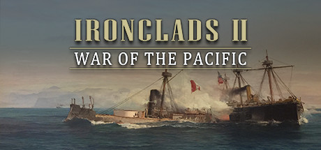 Ironclads 2: War of the Pacific header image