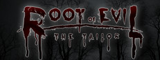 Root Of Evil: The Tailor