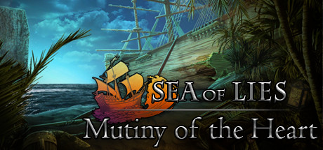 Sea of Lies: Mutiny of the Heart Collector's Edition Cover Image