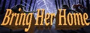 Bring Her Home
