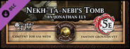 Fantasy Grounds - Mini-Dungeon #012: Nekh-ta-Nebi's Tomb (5E)