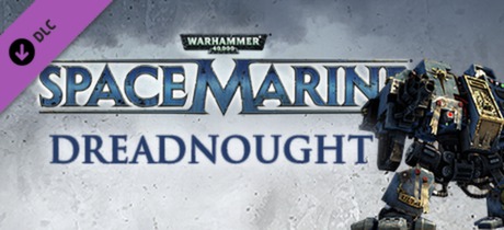 Купить дешево Warhammer 40,000. Space Marine. The Dreadnought DLC Купить ключ дешево Warhammer 40,000. Space Marine. The Dreadnought DLC